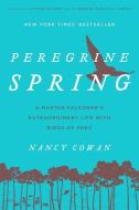 Peregrine Spring di Nancy Cowan edito da Rowman & Littlefield