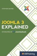 Joomla 3 Explained: Your Step-By-Step Guide to Joomla 3 di Stephen Burge edito da LIGHTNING SOURCE INC