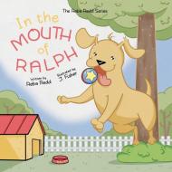 In the Mouth of Ralph di Reba Redd edito da AuthorHouse