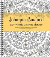 Johanna Basford 12-Month 2024 Coloring Weekly Planner Calendar di Johanna Basford edito da Andrews McMeel Publishing