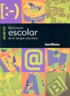 Nuevo Diccionario Escolar: de la Lengua Espanola = New Student Dictionary edito da Santillana USA Publishing Company