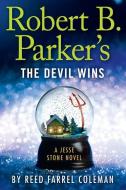 Robert B. Parker's the Devil Wins di Reed Farrel Coleman edito da LARGE PRINT DISTRIBUTION