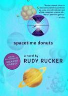 Spacetime Donuts di Rudy Rucker edito da NIGHT SHADE BOOKS