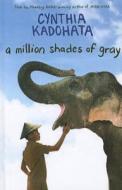 Million Shades of Gray di Cynthia Kadohata edito da Perfection Learning
