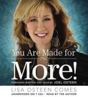 You Are Made for More!: How to Become All You Were Created to Be di Lisa Osteen Comes edito da Faithwords