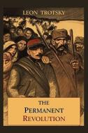The Permanent Revolution di Leon Trotsky edito da GUTENBERG PUBL S