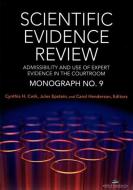 Scientific Evidence Review di Cynthia H. Cwik, Jules Epstein, Carol Henderson edito da American Bar Association