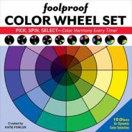 Foolproof Color Wheel Set di Katie Fowler edito da C & T Publishing