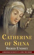 Catherine of Siena di Sigrid Undset edito da ALLEGRO ED