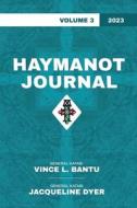Haymanot Journal Vol. 3 2023 di Vince L Bantu, Jacqueline T. Dyer edito da Urban Ministries, Inc.
