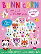 Bunnicorn and Friends Activity Book di Alexandra Robinson edito da MAKE BELIEVE IDEAS INC
