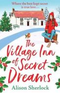 The Village Inn Of Secret Dreams The Village Inn Of Secret Dreams