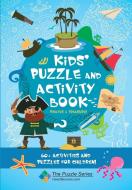 Kids' Puzzle and Activity Book Pirates & Treasure di How2become edito da How2become Ltd