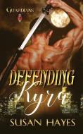 Defending Kyra di Susan Hayes edito da LIGHTNING SOURCE INC
