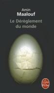Le Dérèglement Du Monde di Amin Maalouf edito da LIVRE DE POCHE