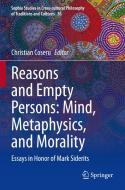 Reasons and Empty Persons: Mind, Metaphysics, and Morality edito da Springer International Publishing