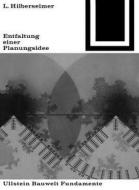 Entfaltung einer Planungsidee di Ludwig Hilbersheimer edito da Birkhäuser