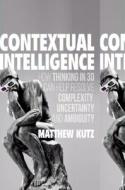 Contextual Intelligence di Matthew Kutz edito da Springer International Publishing Ag
