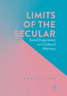 Limits of the Secular di Kaustuv Roy edito da Springer International Publishing