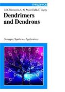 Dendrimers And Dendrons di George R. Newkome, Charles N. Moorefield, Fritz Vogtle, Moorefield N. Charles edito da John Wiley And Sons Ltd