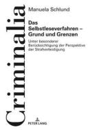 Das Selbstleseverfahren - Grund und Grenzen di Manuela Schlund edito da Lang, Peter GmbH