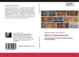 Ética y Comunicación di Cristina Seijo Suárez, Karina Villalobos O. edito da EAE