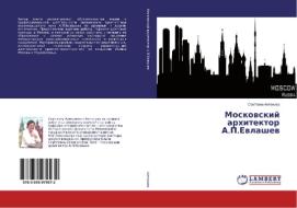 Moskovskij arhitektor A.P.Evlashev di Svetlana Antonova edito da LAP Lambert Academic Publishing