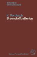 Brennstoffbatterien di K. Kordesch edito da Springer Vienna
