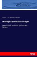 Philologische Untersuchungen di U. von Willamowitz-Moellendorff edito da hansebooks