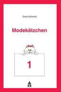 Modekätzchen - Band 1 di Doris Schmidt edito da Schneider Verlag GmbH