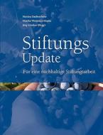 Stiftungs-update di Martina Daubenthaler, Monika Wetterauer-Kopka edito da Bod