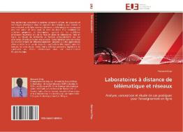 Laboratoires à distance de télématique et réseaux di Alassane Diop edito da Editions universitaires europeennes EUE