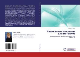 Silikatnye Pokrytiya Dlya Metallov di Yatsenko Elena edito da Lap Lambert Academic Publishing