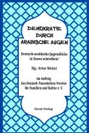 Demokratie durch arabische Augen edito da Geest-Verlag GmbH