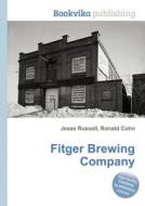 Fitger Brewing Company edito da Book On Demand Ltd.