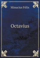 Octavius di Minucius Felix edito da Book On Demand Ltd.