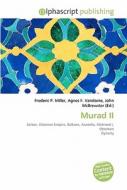 Murad Ii di #Miller,  Frederic P. Vandome,  Agnes F. Mcbrewster,  John edito da Vdm Publishing House