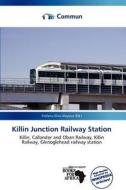 Killin Junction Railway Station edito da Commun
