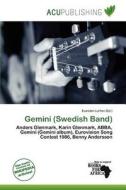 Gemini (swedish Band) edito da Acu Publishing