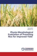 Physio-Morphological Evaluation of Promising Rice for Improved Yield di Rathod M. R., Udtewar P. G. edito da LAP LAMBERT Academic Publishing