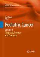Pediatric Cancer, Volume 3 edito da Springer