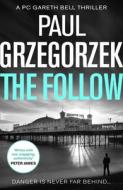 The Follow di Paul Grzegorzek edito da HarperCollins Publishers