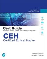 CEH Certified Ethical Hacker Cert Guide di Michael Gregg, Omar Santos edito da Pearson Education (US)
