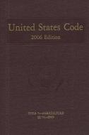 United States Code, 2006, V. 3, Title 7, Sections 701-End edito da GOVERNMENT PRINTING OFFICE