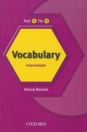 Test It, Fix It: Intermediate: Vocabulary di Kenna Bourke, Amanda Maris edito da Oxford University Press
