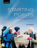 Starting Points: A Sociological Journey di L. Tepperman, Lorne Tepperman edito da OXFORD UNIV PR