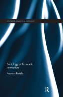 Sociology of Economic Innovation di Francesco (University of Turin Ramella edito da Taylor & Francis Ltd