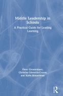 Middle Leadership In Schools di Peter Grootenboer, Christine Edwards-Groves, Karin Roennerman edito da Taylor & Francis Ltd