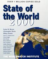 State of the World 2000: A Worldwatch Institute Report on Progress Towards a Sustainable Society di Worldwatch Institute, Lester R. Brown, Christopher Flavin edito da W W NORTON & CO