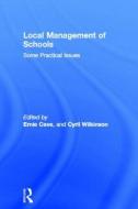 Local Management of Schools di Ernie Cave edito da Routledge